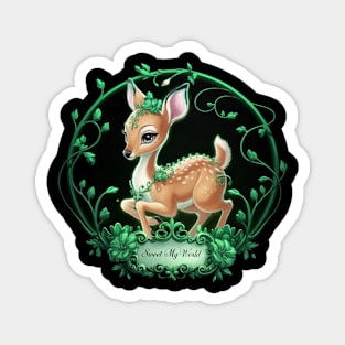 Young Deer Green Floral Decorations Against a Black Circular & Text Reads “Sweet My World" Magnet