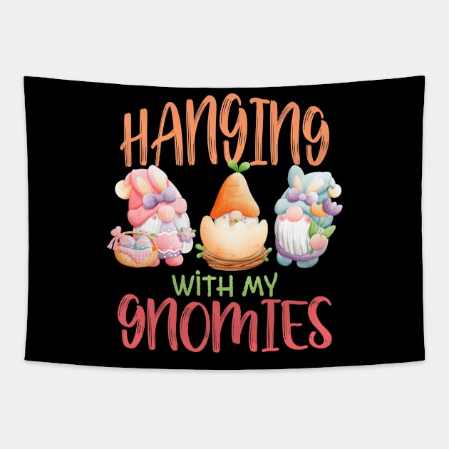 Hanging With My Gnomies Easter Day Tapestry by Quotes NK Tees