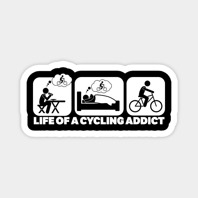 Life Of A Cycling Addict Magnet by thingsandthings