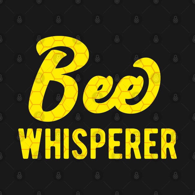 Bee whisperer - Beekeeping Merch by Sonyi