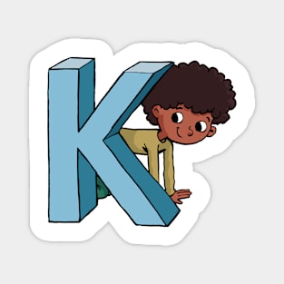 boy is hiding behind the capital letter K Magnet