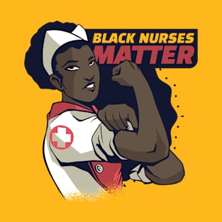 Black nurses matter T-Shirt