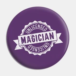 Unlicensed Magician Pin