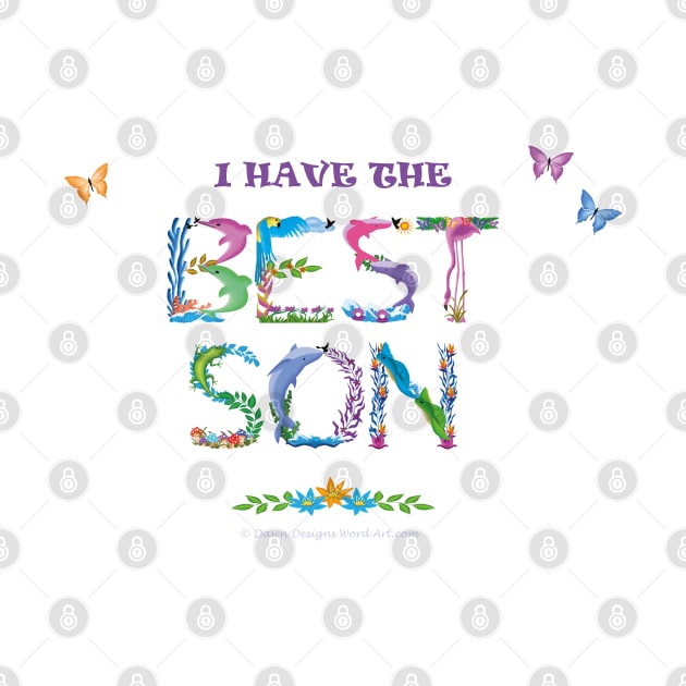 I have the best son - tropical word art by DawnDesignsWordArt