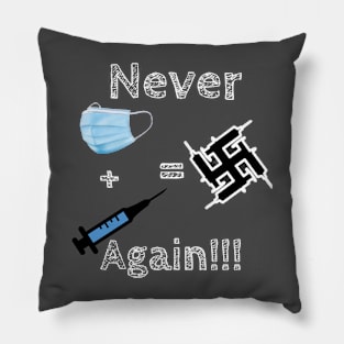 Never Again Pillow