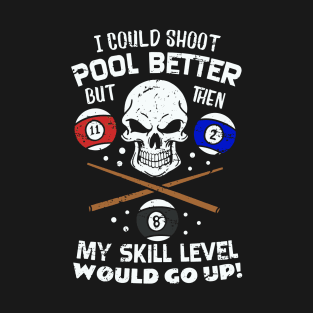 Billiard Sports Tee With Cue And Ball No 8 Skull Gift T-Shirt T-Shirt