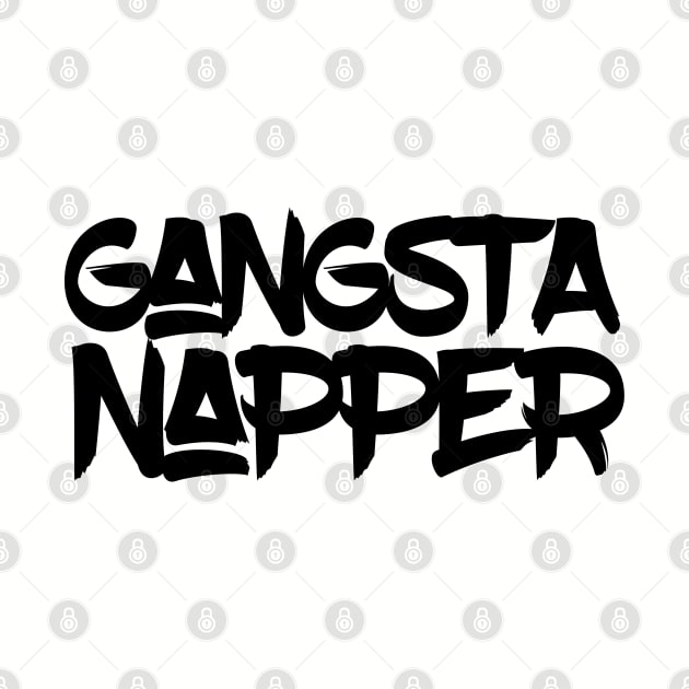 Gangsta Napper (Black text) by madeinchorley