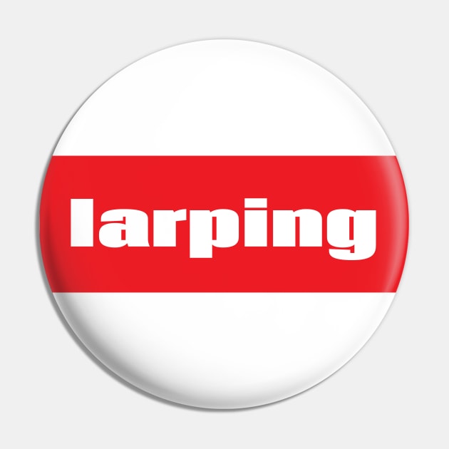 LARPing LARP Live Action Role Playing Game Pin by ProjectX23Red