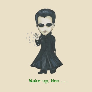 Wake up, Neo T-Shirt