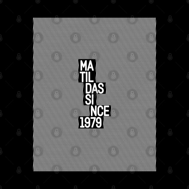 The Matildas: Since 1979 by StripTees