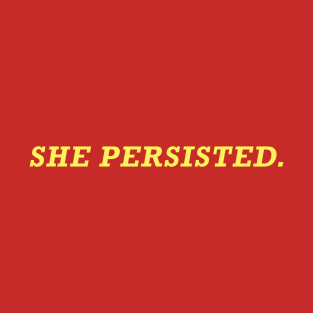 She Persisted T-Shirt