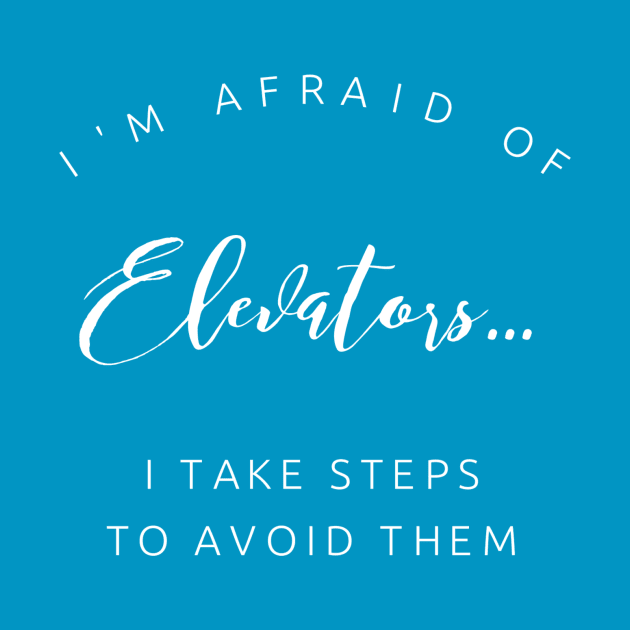 I'm afraid of elevators... by AlternativeEye