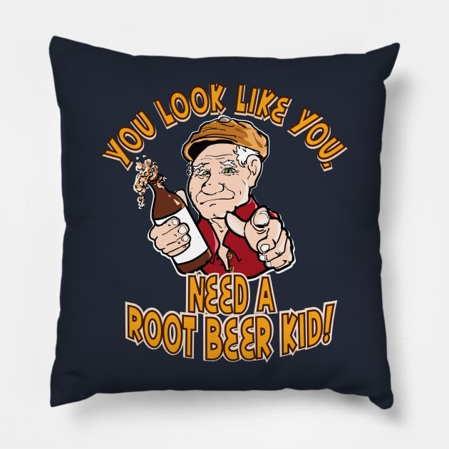 You look like you need a root beer kid! Pillow by Overcast Studio