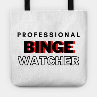 Professional Binge Watcher Tote