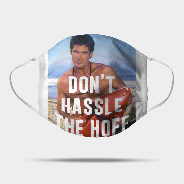 Don T Hassle The Hoff Actor Mask Teepublic