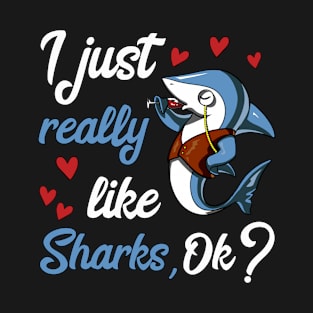 I Just Really Like Sharks Funny Ocean Wine Party T-Shirt