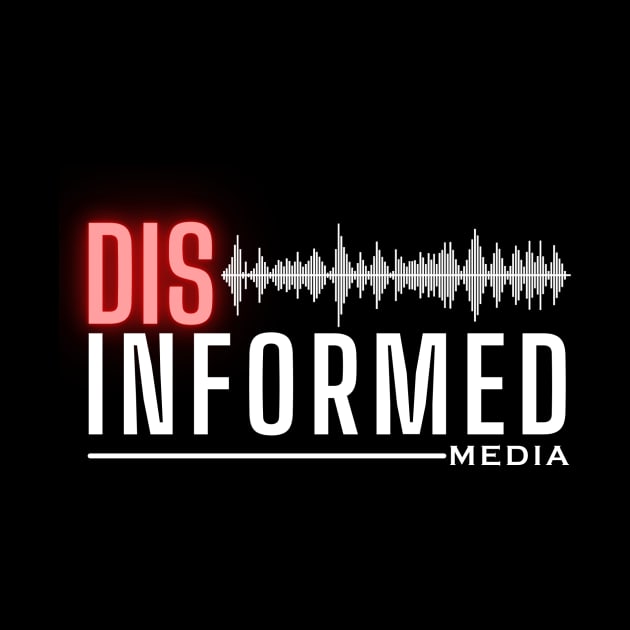 Disinformed Media by Disinformed Media