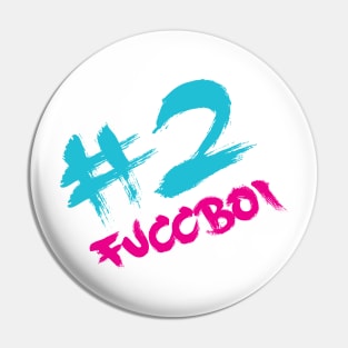 No. 2 FUCCboi Pin