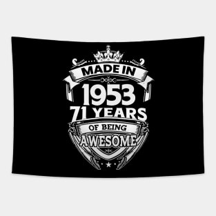 Made In 1953 71 Years Of Being Awesome Tapestry