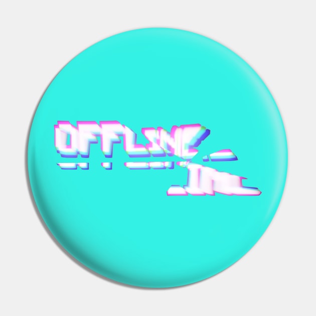 Broken Offline Pin by DarmaStore