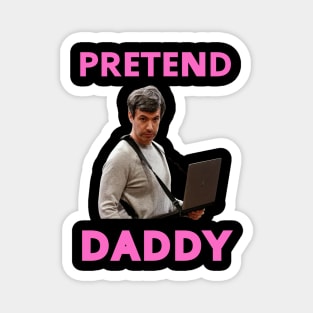 Pretend Daddy Nathan Fielder Magnet