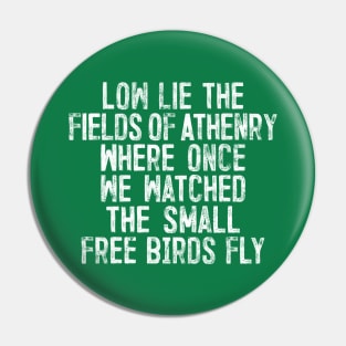 The Fields Of Athenry Pin