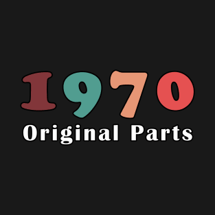 1970 Original Parts T-Shirt