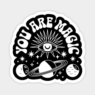 You Are Magic | Inspirational Affirmation Design | Positive Energy Quote | Self-Love & Empowerment Message | Spiritual Vibes Typography Art Magnet
