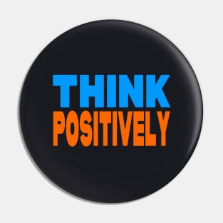 Think positively Pin