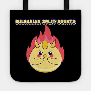 BULGARIAN SPLIT SQUATS - leg day funny graphic Tote