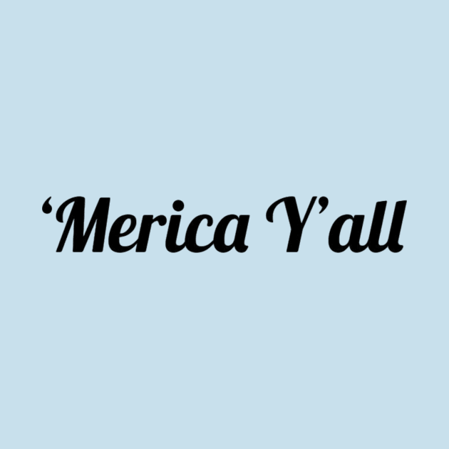 'Merica Y'all by RightSideBroadcastingNetwork