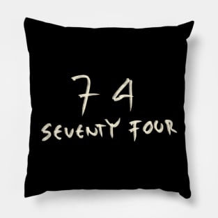 Hand Drawn Letter Number 74 Seventy Four Pillow