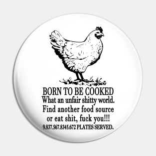 Born To Be Cooked Pin