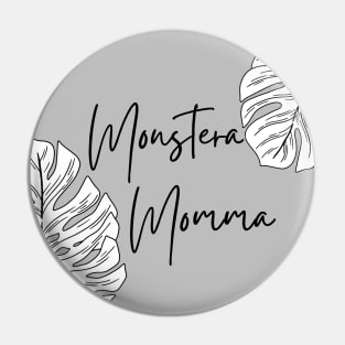 Monstera Momma Pin