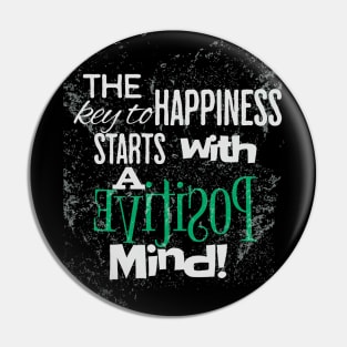 The key to happiness starts with a positive mind. Pin