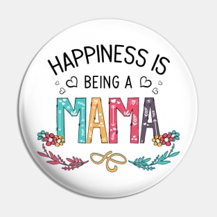 Happiness Is Being A Mama Wildflowers Valentines Mothers Day Pin