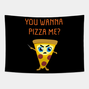 You Wanna Pizza Me? Tapestry