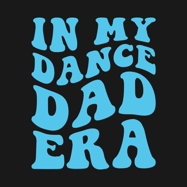 In my Dance Dad Era by handronalo