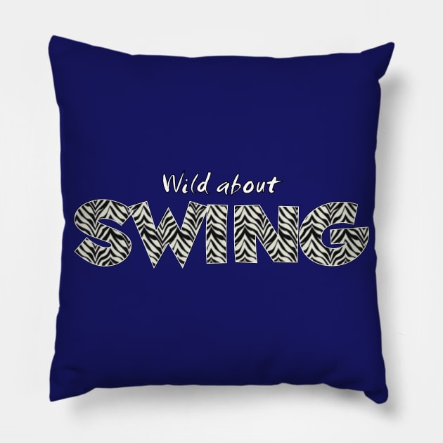 Wild About Swing Pillow by Simple Life Designs