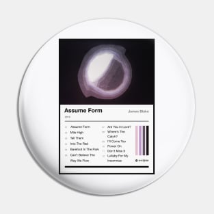 Assume Form Tracklist Pin