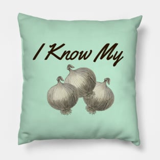 I Know My Onions, Vegetable Expert, Gardening, Home Grown, Funny Gardening Pillow