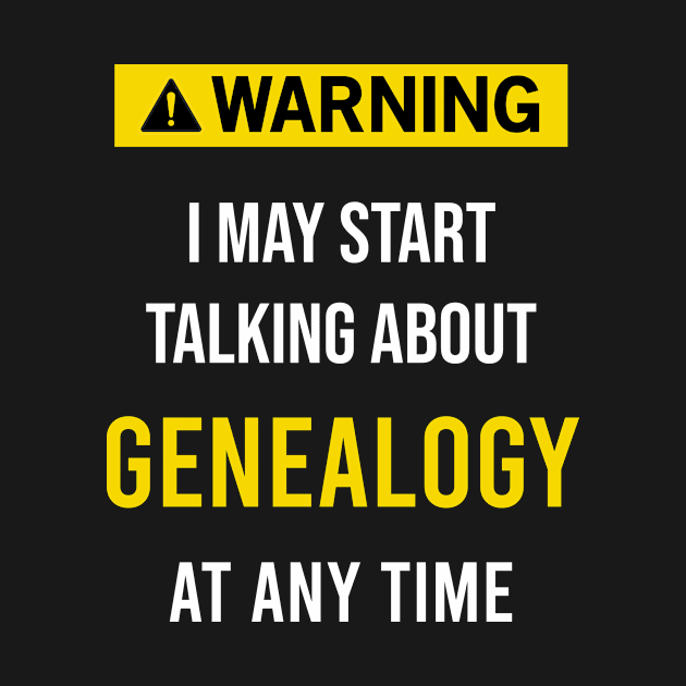 Warning Genealogy by flaskoverhand