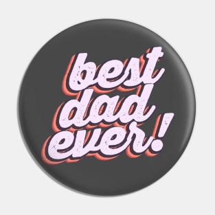 Best Dad Ever Father's Day Gift Pin