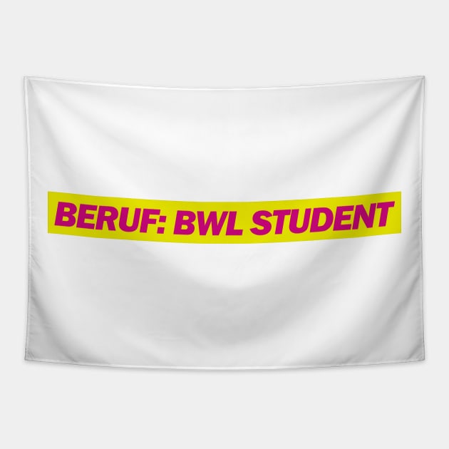 Beruf: BWL Stundent Tapestry by Deutsche Memes