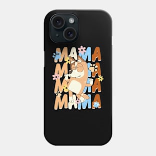 Bluey mum bluey mama mothers day bluey mum Phone Case