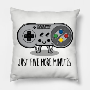 Just five more minutes Pillow