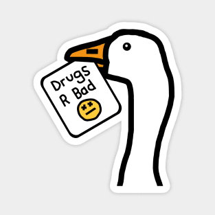 Portrait of a Goose with Stolen Anti Drugs Message Magnet