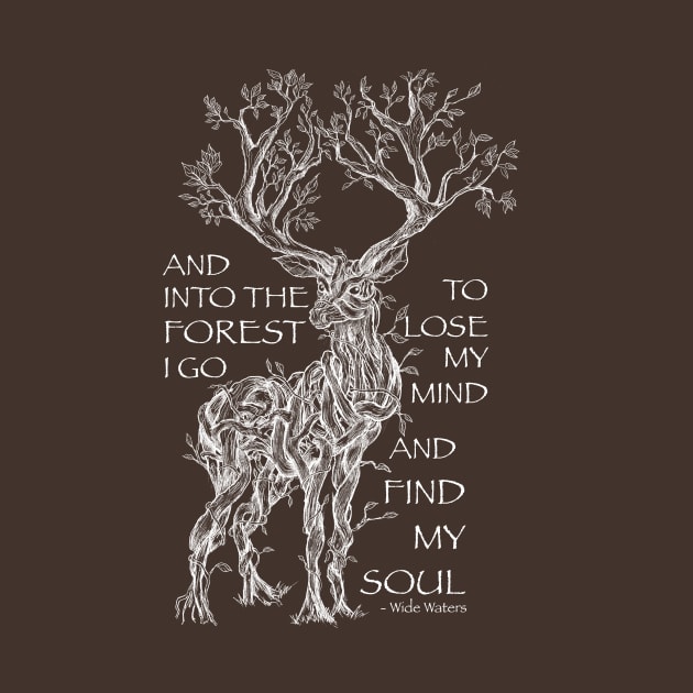 And into the Forest I go to Lose my Mind and Find my Soul by Mainahste