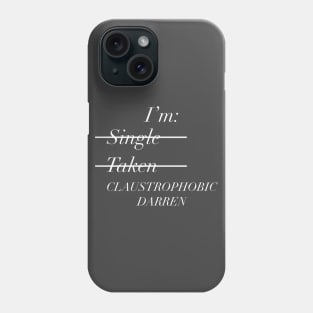 Gemma Collins Quote - I'm claustrophobic Darren Funny meme Phone Case