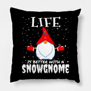 Life Is Better With A Snowgnome - christmas funny snow gnome gift Pillow